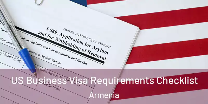  US Business Visa Requirements Checklist Armenia