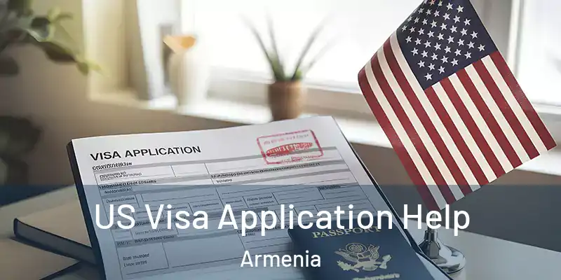  US Visa Application Help Armenia