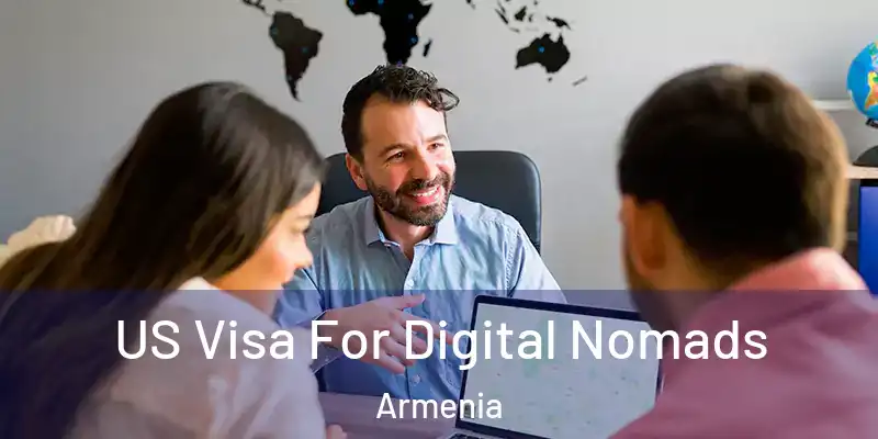  US Visa For Digital Nomads Armenia